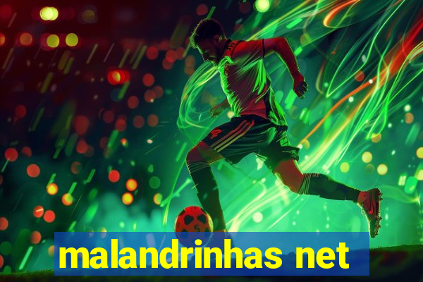 malandrinhas net